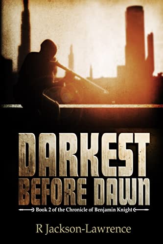 Stock image for Darkest Before Dawn: Book 2 of The Chronicle of Benjamin Knight: Volume 2 for sale by WorldofBooks