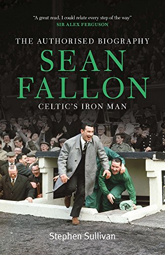 Beispielbild fr Sean Fallon: Celtic's Iron Man zum Verkauf von WorldofBooks