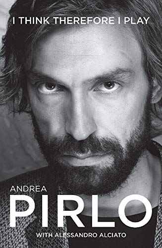 9781909430167: Andrea Pirlo: I think therefore I play