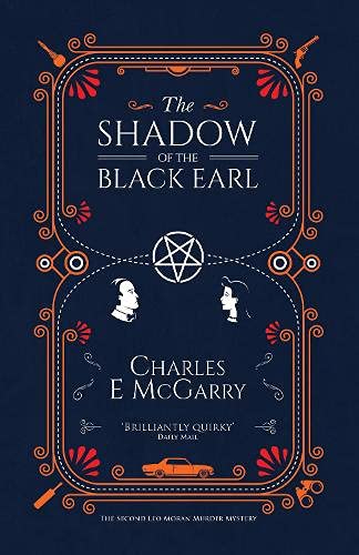 Beispielbild fr The Shadow of the Black Earl: 2 (The Leo Moran Murder Mysteries) zum Verkauf von WorldofBooks