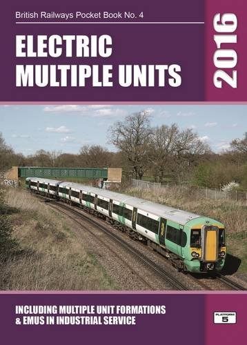 Stock image for Electric Multiple Units 2016: Including Multiple Unit Formations (British Railways Pocket Books) for sale by WorldofBooks