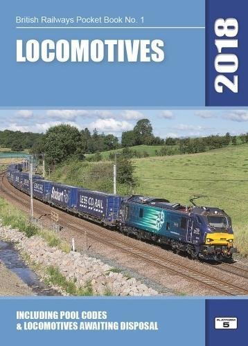 Stock image for Locomotives 2018: Including Pool Codes and Locomotives Awaiting Disposal (British Railways Pocket Books) for sale by WorldofBooks