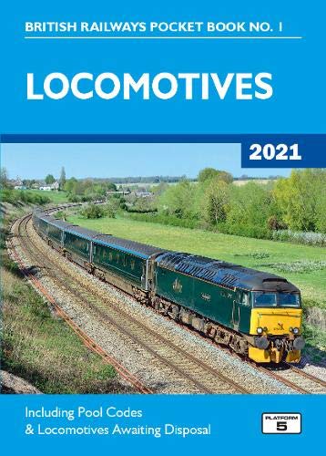 Stock image for Locomotives 2021: Including Pool Codes and Locomotives Awaiting Disposal (British Railways Pocket Books) for sale by WorldofBooks