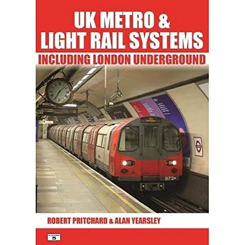 Stock image for UK Metro & Light Rail Systems: Including London Underground for sale by WorldofBooks