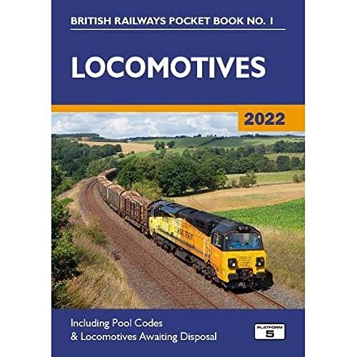 Stock image for Locomotives 2022: Including Pool Codes and Locomotives Awaiting Disposal: 1 (British Railways Pocket Books) for sale by WorldofBooks