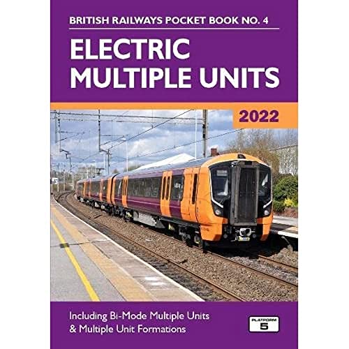 Beispielbild fr Electric Multiple Units 2022: Including Multiple Unit Formations: 4 (British Railways Pocket Books) zum Verkauf von WorldofBooks