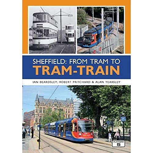 Imagen de archivo de Sheffield: From Tram to Tram-Train a la venta por Goldstone Books