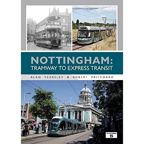 Stock image for Nottingham: Tramway to Express Transit for sale by AwesomeBooks