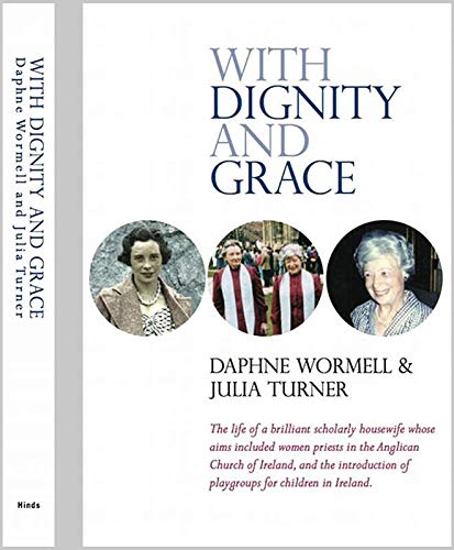Beispielbild fr With Dignity and Grace zum Verkauf von WorldofBooks