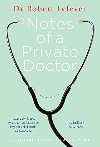 Beispielbild fr Notes of a Private Doctor zum Verkauf von WorldofBooks