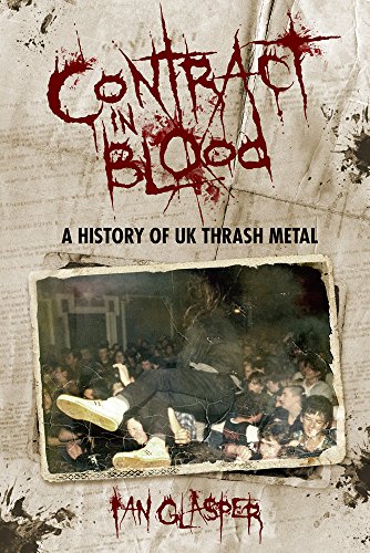 Beispielbild fr Contract in Blood: A History of UK Thrash Metal zum Verkauf von GoldBooks