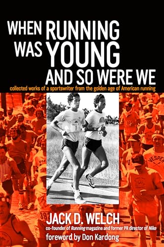 Stock image for When Running Was Young and So Were We for sale by HPB Inc.