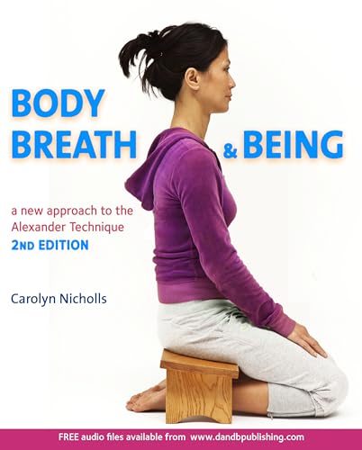 Imagen de archivo de Body, Breath and Being a la venta por Blackwell's