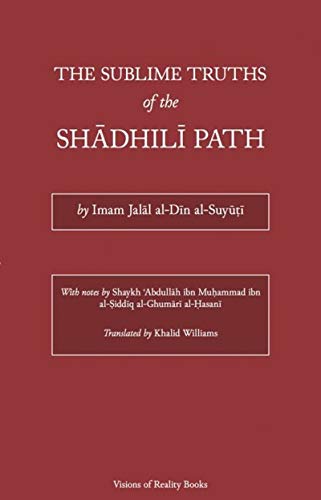 9781909460041: The Sublime Truths of the Shadhili Path