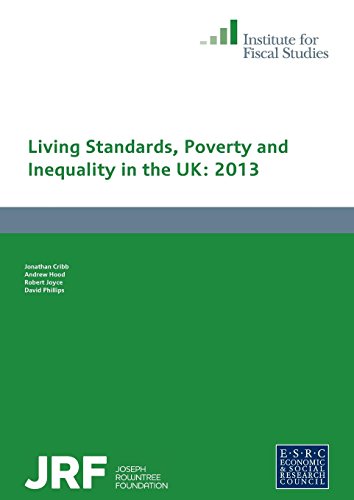 Beispielbild fr Living Standards, Poverty and Inequality in the UK: 2013 zum Verkauf von Bestsellersuk