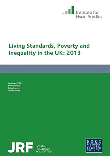 Stock image for Living Standards, Poverty and Inequality in the UK: 2013 for sale by Bestsellersuk