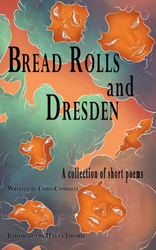 Bread Rolls and Dresden (9781909465015) by Campbell, Chris