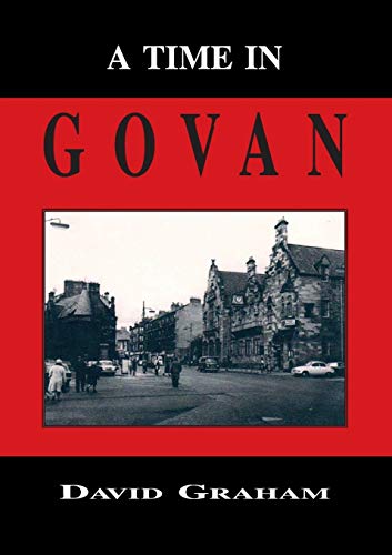 9781909465213: A Time in Govan