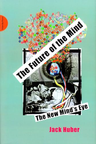 Stock image for Future of the Mind; the New Mind's Eye for sale by RPL Library Store