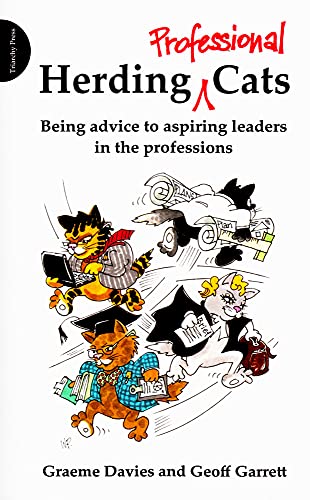 9781909470200: Herding Professional Cats: Being Advice to Aspiring Leaders in the Professions