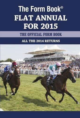 Beispielbild fr The Form Book Flat Annual for 2015 zum Verkauf von Brit Books