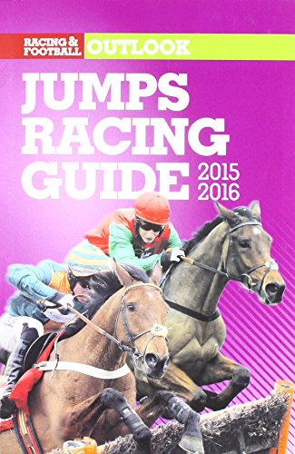 Beispielbild fr RFO Jumps Racing Guide 2015-2016 (Racing & Football Outlook) zum Verkauf von AwesomeBooks