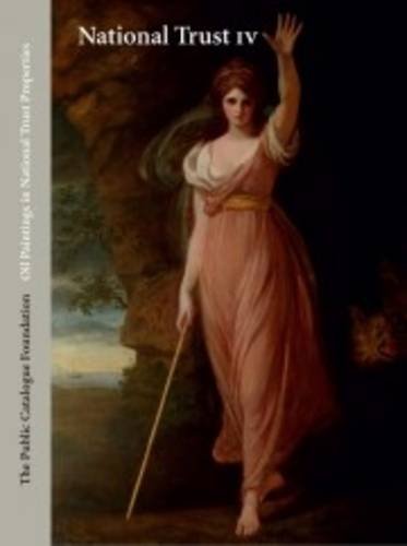 Stock image for Oil Paintings in National Trust Properties in National Trust IV: East for sale by Joseph Burridge Books