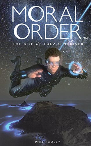 Imagen de archivo de Moral Order: The Rise of Luca C. Mariner a la venta por Red's Corner LLC