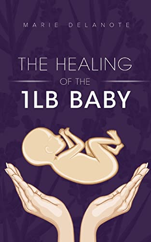 Stock image for The Healing of the 1lb Baby for sale by PBShop.store US