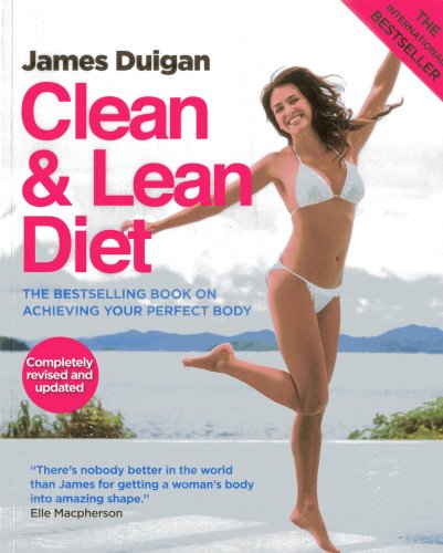 Stock image for Clean and Lean Diet : The Global Bestseller on Achieving Your Perfect Body for sale by Better World Books