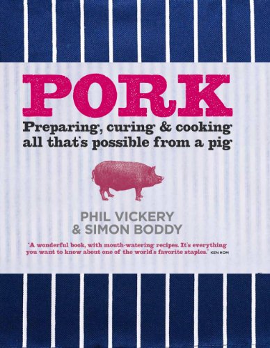 Stock image for Pork: Preparing, Curing and Cooking All That  s Possible From a Pig for sale by HPB-Movies