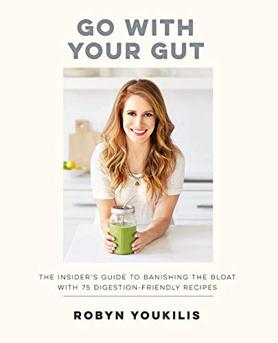 Beispielbild fr Go with your Gut: The Insider's Guide to Banishing the Bloat with 75 Digestion-Friendly Recipes zum Verkauf von Wonder Book