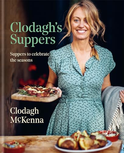 Stock image for Clodagh's Suppers: Suppers to celebrate the seasons for sale by Books From California