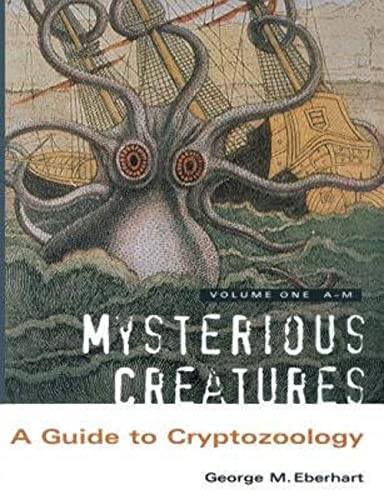 9781909488076: Mysterious Creatures: A Guide to Cryptozoology - Volume 1