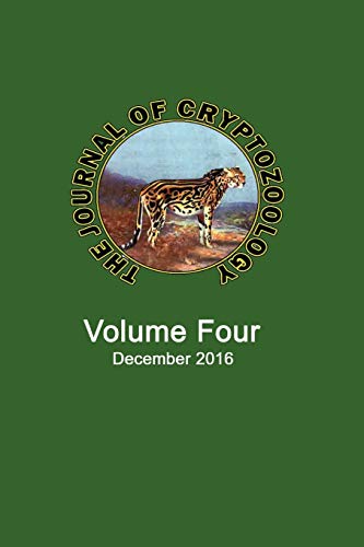 Imagen de archivo de THE JOURNAL OF CRYPTOZOOLOGY: Volume FOUR (4) a la venta por HPB-Red