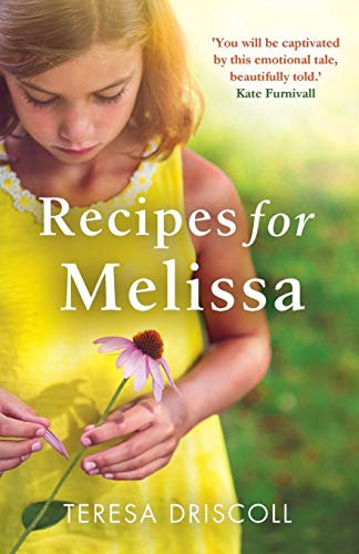 Stock image for Recipes for Melissa: The heartbreaking story of a mother's goodbye to her daughter for sale by WorldofBooks