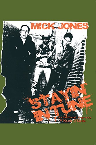 Stock image for Mick Jones - Stayin' in Tune: The Unofficial Biography for sale by WorldofBooks