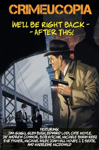 Stock image for Crimeucopia - We'll Be Right Back - After This for sale by GreatBookPrices