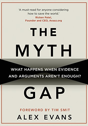 Stock image for The Myth Gap: What Happens When Evidence and Arguments Aren't Enough for sale by ThriftBooks-Dallas