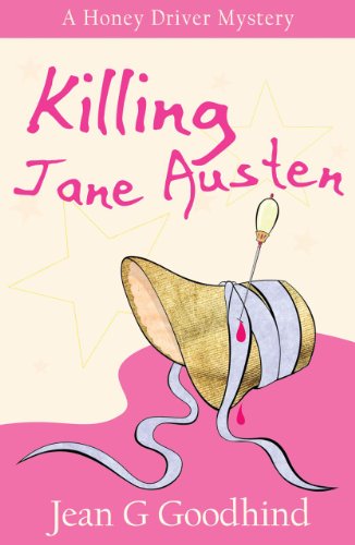 Stock image for Killing Jane Austen (Honey Driver Mysteries) for sale by SecondSale