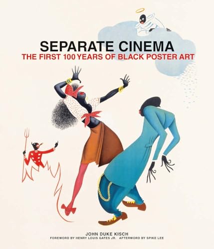 Separate Cinema: The First 100 Years of Black Poster Art