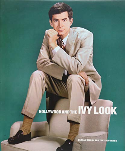 9781909526204: Hollywood and the Ivy Look: The Evergreen Edition