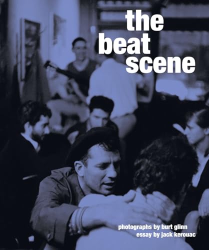 Stock image for The Beat Scene: Photographs by Burt Glinn for sale by HPB-Ruby