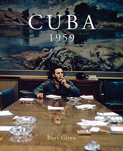 9781909526310: Burt Glinn Cuba 1959 /anglais