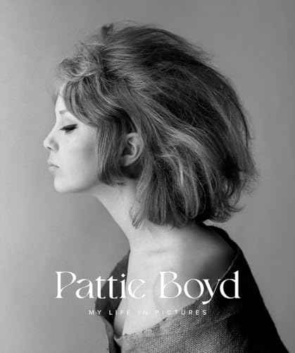 9781909526907: Pattie Boyd My Life in Pictures /anglais