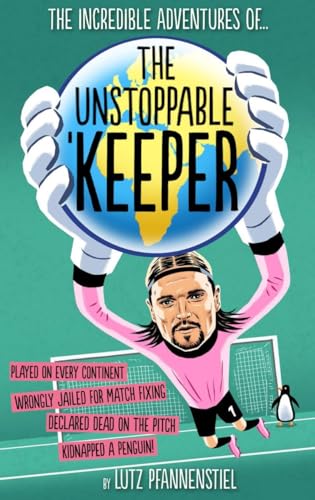 Stock image for The Unstoppable Keeper for sale by WorldofBooks