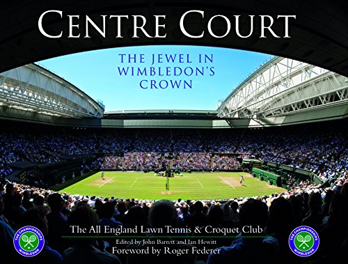 Stock image for Centre Court : The Jewel in Wimbledon's Crown (Third Edition - Revised and Updated) for sale by WorldofBooks
