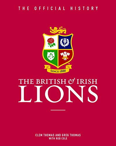 Stock image for The British & Irish Lions: The Official History for sale by AwesomeBooks