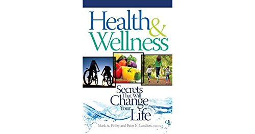 Beispielbild fr Health and Wellness: Secrets that will Change your Life zum Verkauf von Reuseabook