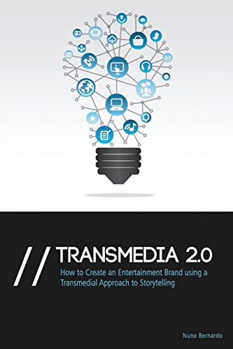 9781909547018: Transmedia 2.0: How to Create an Entertainment Brand Using a Transmedial Approach to Storytelling